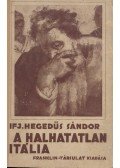 ifj. Hegedűs Sándor - A halhatatlan Itália