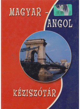 Borók Jutka - Magyar-angol kéziszótár Borók Jutka - Magyar-angol kéziszótár, Kisújszállás 2005 antikvár könyv