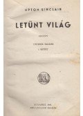 Sinclair, Upton - Letűnt világ I-II.