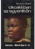 Balázs Dénes - Cikcakkban az egyenlítőn