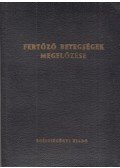 dr. Benyó Endre (szerk.) - Fertőző betegségek megelőzése