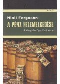 Niall Ferguson - A pénz felemelkedése