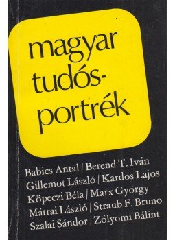 Kardos István - Magyar tudósportrék (dedikált) Kardos István - Magyar tudósportrék (dedikált), Budapest 1976 antikvár könyv