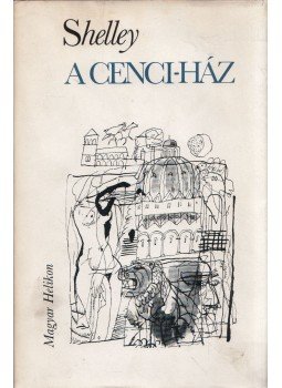 Percy Bysshe Shelley - A Cenci-ház Percy Bysshe Shelley - A Cenci-ház, Budapest 1979 antikvár könyv