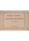 Kodály Zoltán - 55 kétszólamú énekgyakorlat - felső szólam
