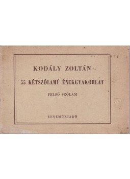 Kodály Zoltán - 55 kétszólamú énekgyakorlat - felső szólam, Budapest 1960 antikvár könyv