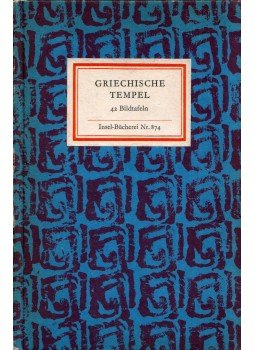 Erich Arendt - Griechische Tempel Erich Arendt - Griechische Tempel, Leipzig 1970 antikvár könyv