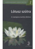 Porosz Tibor - Lótusz szútra - A mahájána tanítás ékköve