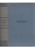 Aischylos - Die Tragödien und Fragmente