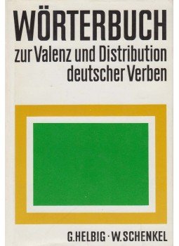 Helbig,Gerhard, Schenkel,Wolfgang - Wörterbuch zur Valenz und Distribution deutscher Verben Helbig,Gerhard, Schenkel,Wolfgang - Wörterbuch zur Valenz und Distribution deutscher Verben, Leipzig 1983 antikvár könyv