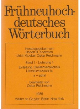 Anderson, Robert R. (szerk.), Goebel, Ulrich (szerk.), Reichmann, Oskar (szerk.) - Frühneuhochdeutsches Wörterbuch Band 1 Lieferung 1, Berlin 1986 antikvár könyv