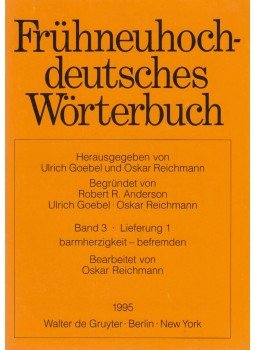 Goebel, Ulrich (szerk.), Reichmann, Oskar (szerk.) - Frühneuhochdeutsches Wörterbuch Band 3 Lieferung 1, Berlin 1995 antikvár könyv
