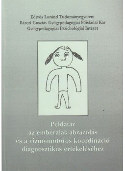 Darvas Ágnes, dr. Torda Ágnes - Példatár az emberalak-ábrázolás és a vizuo-motoros koordináció diagnosztikus értékeléséhez, Budapest 0 antikvár könyv