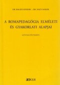 Dr. Balázs Sándor,Nagy Andor - A romapedagógia elméleti és gyakorlati alapjai