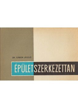 Dr. Gábor László - Épületszerkezettan II., Budapest 1973 antikvár könyv
