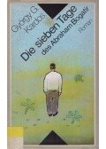 Kardos G. György - Die sieben Tage des Abraham Bogatir