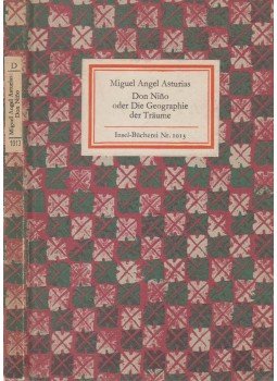 Asturias, Miguel Ángel - Don Nino oder die Geographie der Träume, Leipzig 1977 antikvár könyv