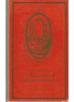 Fáy András - A különös végrendelet Fáy András - A különös végrendelet, Békéscsaba 1922 antikvár könyv