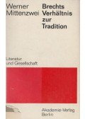 Werner Mittenzwei - Brechts Verhältnis zur Tradition