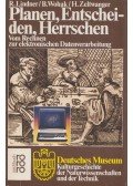 Rudolf Lindner,Bertram Wohak,Holger Zeltwanger - Planen, Entscheiden, Herrschen