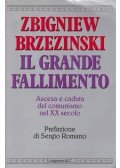 Zbigniew Brzezinski - Il grande fallimento