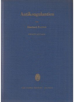 Perlick, Eberhard - Antikoagulantien, Leipzig 1959 antikvár könyv
