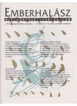 J. Király István szerk. - Emberhalász V. évfolyam 11-12. szám, 1996 november-december J. Király István szerk. - Emberhalász V. évfolyam 11-12. szám, 1996 november-december, Budapest 1996 antikvár könyv