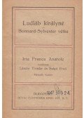 Anatole France - Ludláb királyné/ Bonnard-Sylvester vétke
