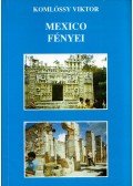 Komlóssy Viktor - Mexico fényei