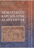 Bokorné Szegő Hanna,Böszörményi Jenő,Kemenszky Ágnes - Nemzetközi kapcsolatok alapszótár