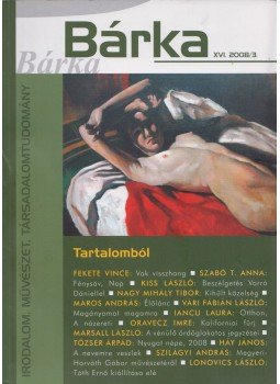 Elek Tibor - Bárka 2008/3. Elek Tibor - Bárka 2008/3., Békéscsaba 2008 antikvár könyv