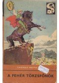Reid, Thomas Mayne - A fehér törzsfőnök