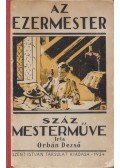 Orbán Dezső - Az ezermester száz mesterműve
