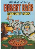 Mihályi Antal - Egbert egér rendet rak