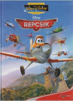 Lisa Marsoli, Walt Disney - Repcsik Lisa Marsoli, Walt Disney - Repcsik, Budapest 2013 antikvár könyv