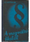 Lothar, Ernst - A megváltó Halál