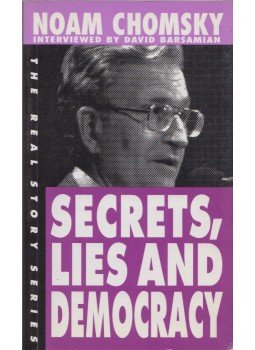 Noam Chomsky - Secrets, lies and democracy Noam Chomsky - Secrets, lies and democracy, 1998 antikvár könyv