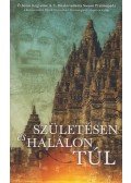  - Születésen és halálon túl
