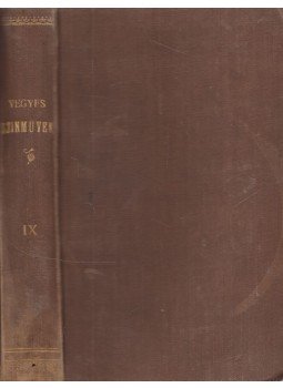 Calderon, Boz, José Echegaray, Otto Erich Hartleben, ifj. Heijermans Herman - Vegyes szinmüvek IX., Budapest 1898 antikvár könyv