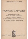 Goldzieher Ignácz,Cserna Andor,Lázár Béla,Varjas Sándor - Tudomány és művészet II.