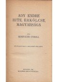 Horváth Cyrill - Ady Endre hite, erkölcse, magyarsága