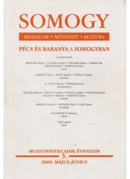 Tüskés Tibor - Somogy 2000. május-június Tüskés Tibor - Somogy 2000. május-június, Kaposvár 2000 antikvár könyv