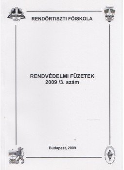 Valcsicsák Imre - Rendvédelmi füzetek 2009/3. szám, Budapest 2009 antikvár könyv