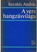 Kecskés András - A vers hangzásvilága (dedikált)