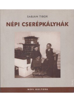 Sabján Tibor - Népi cserépkályhák Sabján Tibor - Népi cserépkályhák, Budapest 2003 antikvár könyv