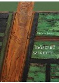 Turóczy Zoltán - Időszerű szeretet