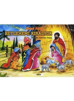 József Attila - Betlehemi királyok József Attila - Betlehemi királyok, null 2007 antikvár könyv