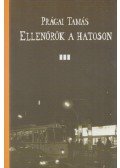 Prágai Tamás - Ellenőrök a hatoson