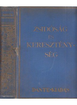 Szimonidesz Lajos - Zsidóság és kereszténység Szimonidesz Lajos - Zsidóság és kereszténység, Budapest 0 antikvár könyv