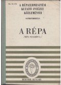 Dr. Kiss Ernő (szerk),dr. Magassy Lajos (szerkesztette) - A répa /Bete vulgaris L./